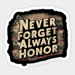 "Never Forget, Always Honor", Retro Design Sticker